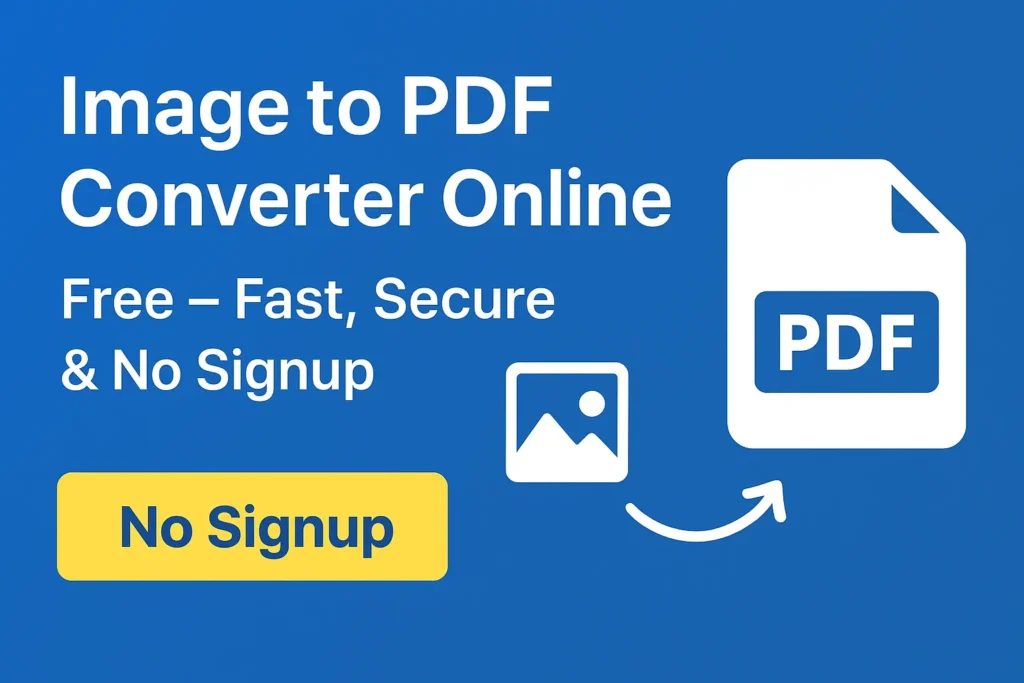 image to pdf converter online free – Fast, Secure & No Signup